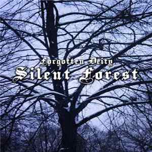 Forgotten Deity - Silent Forest Album