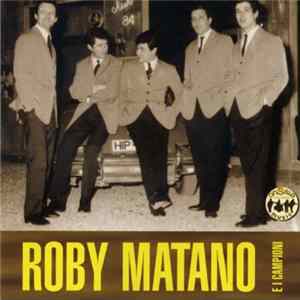 Roby Matano E I Campioni - Roby Matano E I Campioni Album