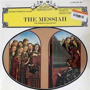 George Frederick Handel, The London Philharmonic Orchestra - The Messiah - The Original Manuscript Album