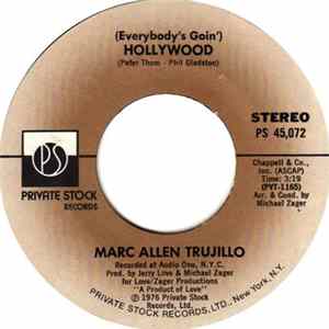 Marc Allen Trujillo - (Everybody's Goin') Hollywood Album
