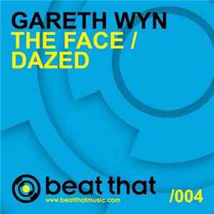 Gareth Wyn - The Face / Dazed Album