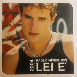 Paolo Meneguzzi - Lei È - 2004 Album