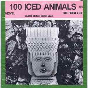 100 Iced Animals - Shovel Album