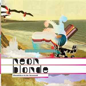 Neon Blonde - Chandeliers In The Savannah Album