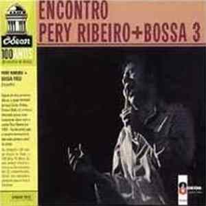 Pery Ribeiro + Bossa 3 - Encontro Album