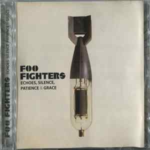 Foo Fighters - Echoes, Silence, Patience & Grace Album