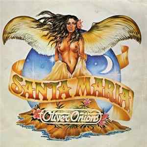 Oliver Onions - Santa Maria Album