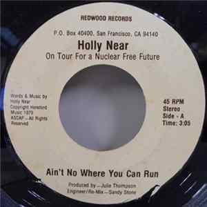 Holly Near - Ain't No Where You Can Run Album