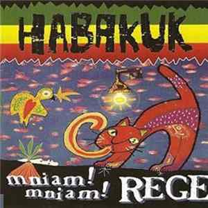 Habakuk - Mniam! Mniam! Rege Album