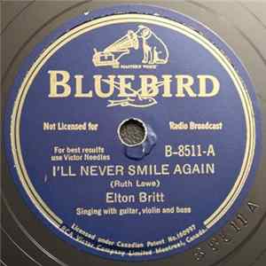 Elton Britt - I'll Never Smile Again / Goodbye, Little Darlin', Goodbye Album
