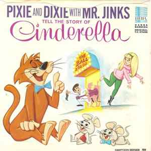 Pixie And Dixie With Mr. Jinks - Cinderella Album