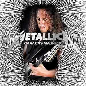 Metallica - Caracas Magnetic Album
