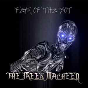 The Freek Macheen - Fear Of The Bot Album