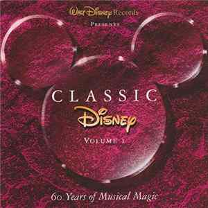 Various - Classic Disney Volume I (60 Years Of Musical Magic) Album