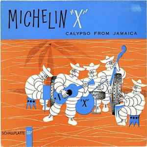 Unknown Artist - Michelin "X" (Calypso From Jamaica) Album