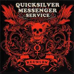 Quicksilver Messenger Service - Reunion Album