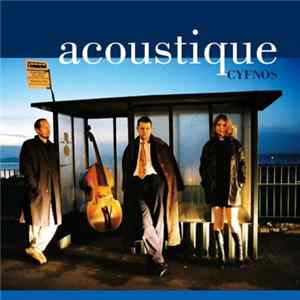 Acoustique - Cyfnos Album