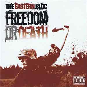 The Eastern Bloc - Freedom Or Death Album
