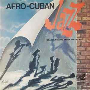 Graciela - Mario Bauza And Friends - Afro-Cuban Jazz Album
