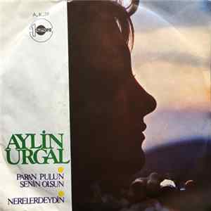 Aylin Urgal - Paran Pulun Senin Olsun / Nerelerdeydin Album