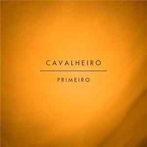 Cavalheiro - Primeiro Album