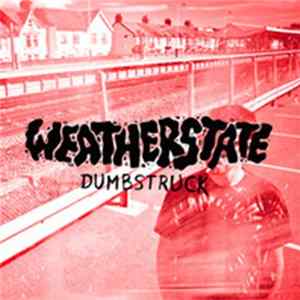 Weatherstate - Dumbstruck Album
