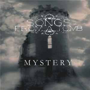 Songs From A Tomb - Mystery Album