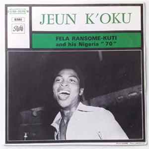 Fela Ransome-Kuti And His Nigeria "70" - Jeun K'oku Album