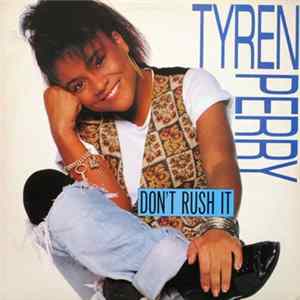 Tyren Perry - Don't Rush It Album