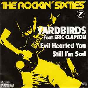 The Yardbirds feat. Eric Clapton - Evil Hearted You / Still I'm Sad Album