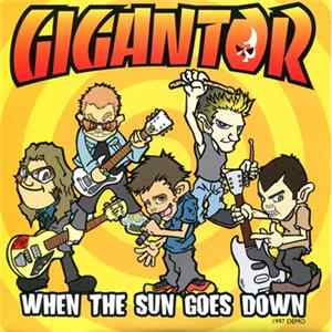 Easy Grip / Gigantor - On My Way / When The Sun Goes Down Album