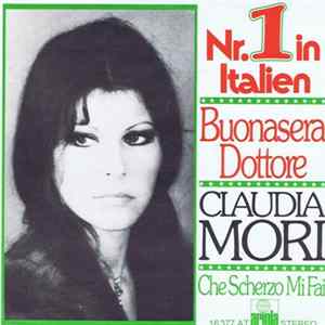 Claudia Mori - Buonasera Dottore / Che Scherzo Mi Fai Album