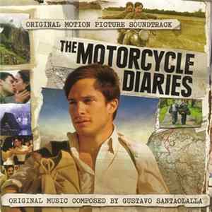 Gustavo Santaolalla - The Motorcycle Diaries (Original Motion Picture Soundtrack) Album