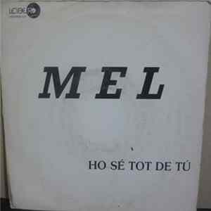 Mel - Ho Sé Tot De Tú Album