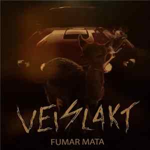 Veislakt - Fumar Mata Album