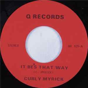 Curly Myrick - It Be's That Way / Nothing Word Song Album