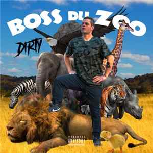 Dirty - Boss du zoo Album