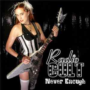 Radio Cult - Never Enough Album