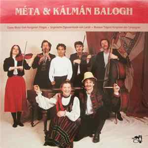Méta, Kálmán Balogh - Gypsy Music From Hungarian Villages • Ungarische Zigeunermusik Vom Lande • Musique Tzigane Hongroise Des Campagnes Album