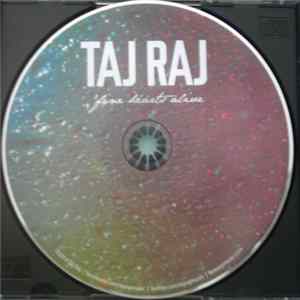 Taj Raj - Fine Hearts Alive Album