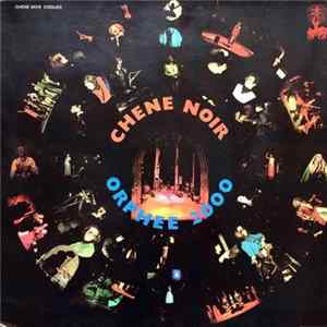 Chêne Noir - Orphée 2000 Album