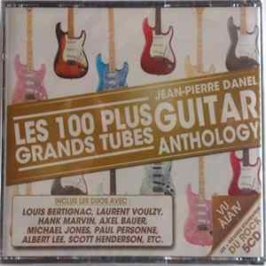 Jean-Pierre Danel - Les 100 Plus Grands Tubes - Guitar Anthology Album
