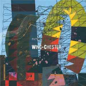 P.V.T.V. - Wing-Chester Album