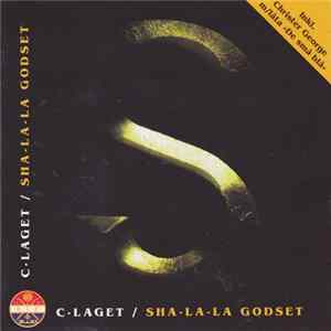 C-Laget - Sha-La-La Godset Album