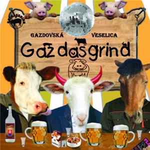 Gazdasgrind - Gazdovská Veselica Album