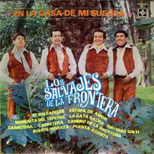 Los Salvajes de la Frontera - En La Casa De Mi Suegra Album