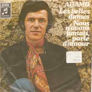 Adamo - Les Belles Dames / Nous N'avons Jamais Parle D'amour Album