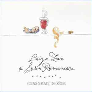 Luiza Zan Şi Sorin Romanescu - Colinde Şi Poveşti De Crăciun Album