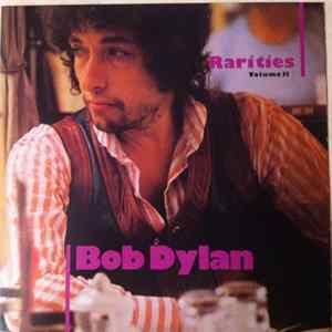 Bob Dylan - Rarities, Volume II Album