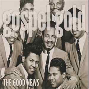 Various - Gospel Gold "The Good News" Album